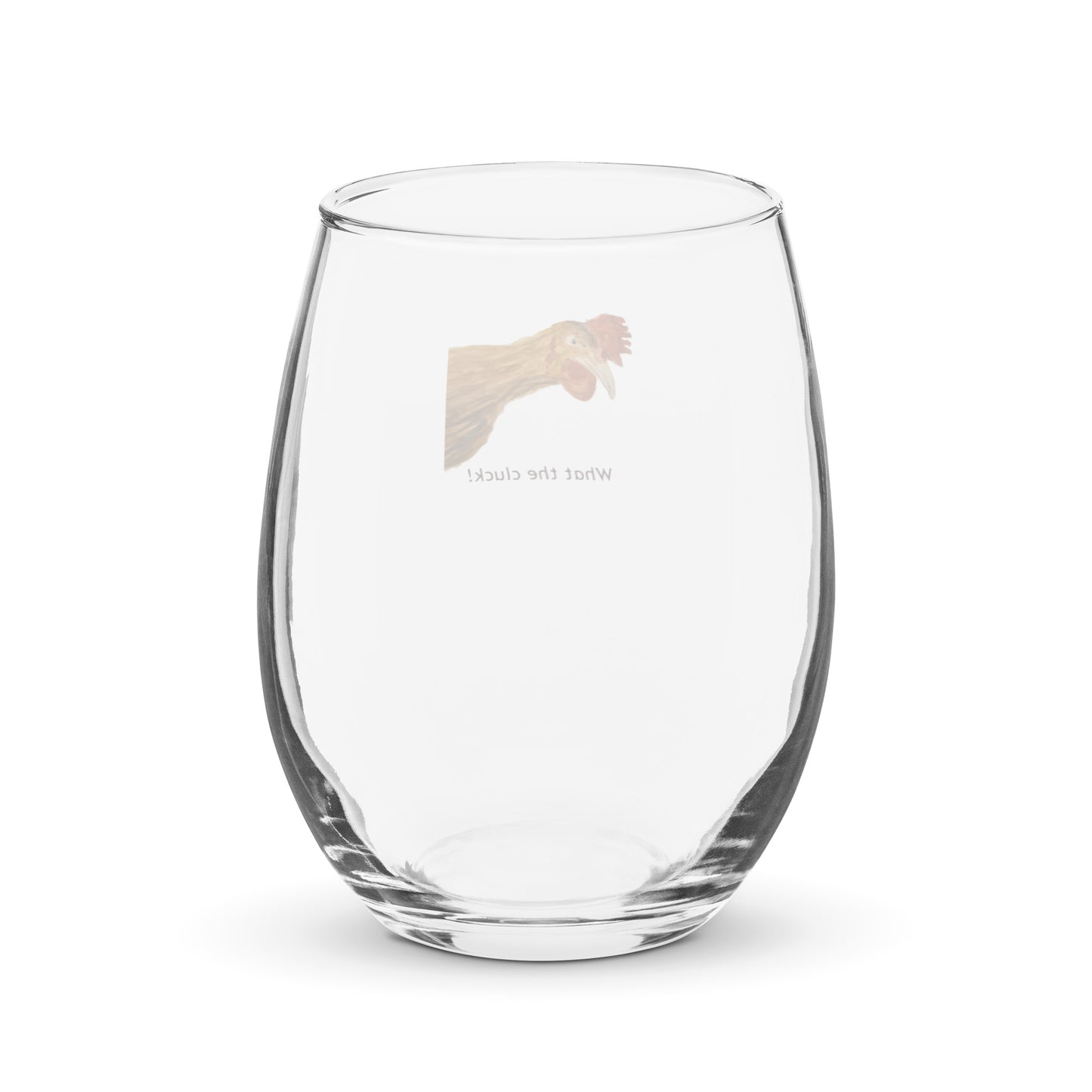 'What the Cluck!' - Stemless wine glass