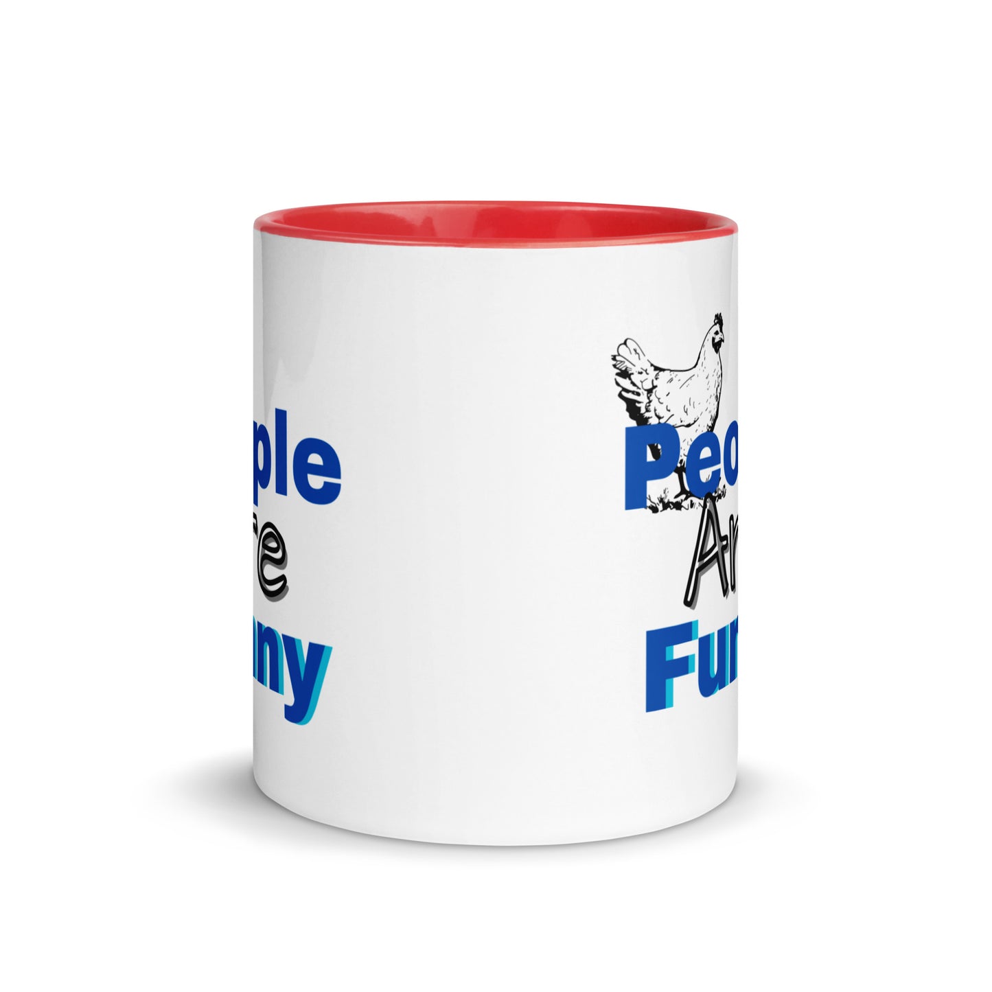 People are Funny -Mug with Color Inside